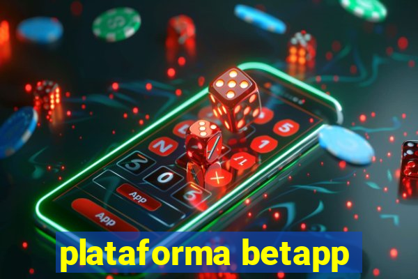 plataforma betapp